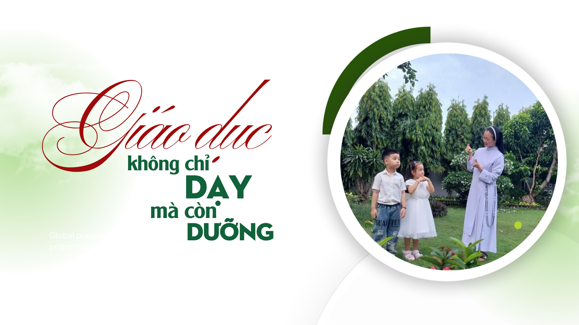 Giáo dục không chỉ DẠY mà còn DƯỠNG